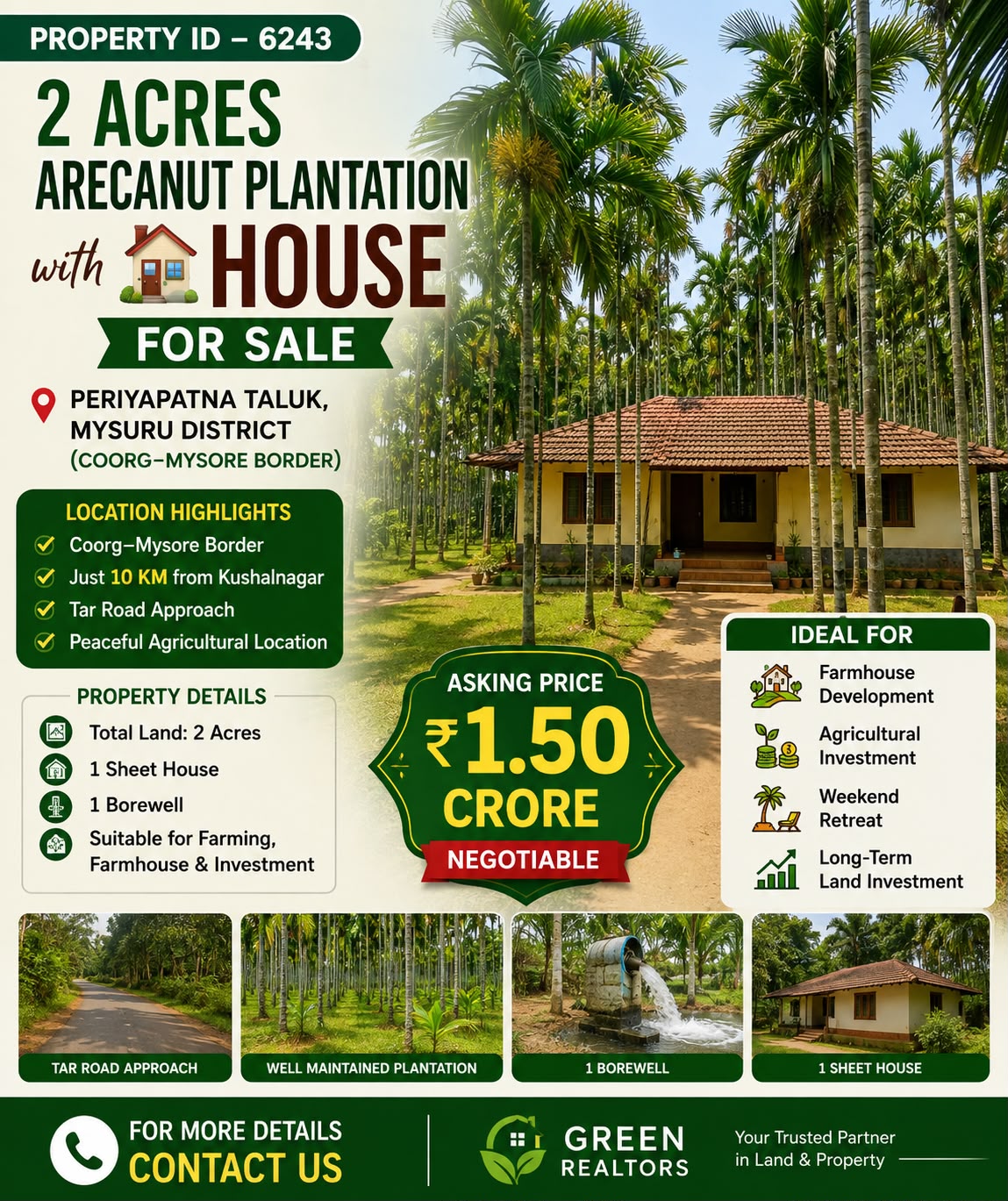 🆔 *PROPERTY ID – 6243* 🌾🏡 *2 Acres arecanut Plantation with House for Sale – Periyapatna Taluk, Mysuru District*